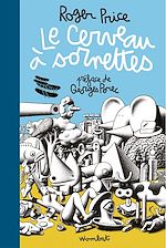 Télécharger le livre :  Le Cerveau à sornettes