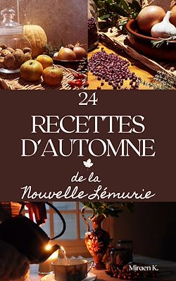 Télécharger le livre :  24 recettes d'automne de la Nouvelle Lémurie