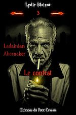 Télécharger le livre :  Ladainian Abernaker : Le contrat - Tome 3