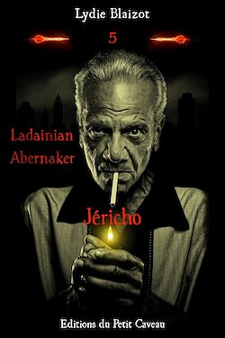 Télécharger le livre :  Ladainian Abernaker : Jéricho - Tome 5