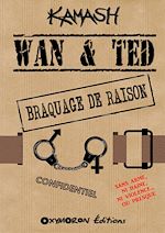 Télécharger le livre :  Wan & Ted - Braquage de Raison