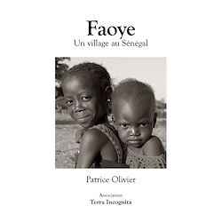 Télécharger le livre :  Faoye, Un village au Sénégal - version noir et blanc
