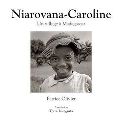 Télécharger le livre :  Niarovana-Caroline, Un village à Madagascar - version noir et blanc