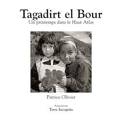 Télécharger le livre :  Tagadirt el Bour, Un printemps dans le Haut Atlas - version noir et blanc