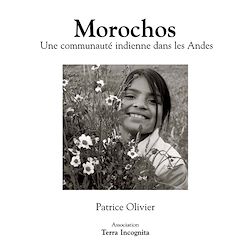 Télécharger le livre :  Morochos, Une communauté indienne dans les Andes - version noir et blanc
