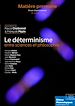 Télécharger le livre :  Le déterminisme entre sciences et philosophie