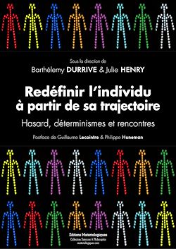 Télécharger le livre :  Redéfinir l’individu à partir de sa trajectoire - Hasard, déterminismes et rencontres