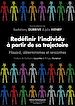Télécharger le livre :  Redéfinir l’individu à partir de sa trajectoire - Hasard, déterminismes et rencontres
