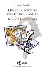 Télécharger le livre :  Quand la fontaine coule dans la vallée