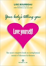 Télécharger le livre :  Your body's telling you: love yourself!