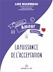 Télécharger le livre :  Amour, Amour, Amour - La puissance de l'acceptation