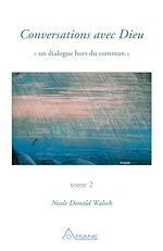 Télécharger le livre :  Conversations avec Dieu, tome 2