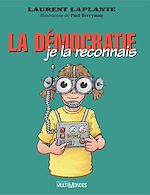 Télécharger le livre :  La démocratie, je la reconnais!