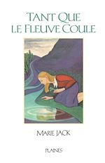 Download this eBook Tant que le fleuve coule