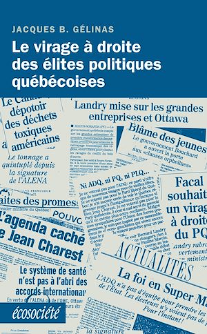 Téléchargez le livre :  Le virage à droite des élites politiques québécoises