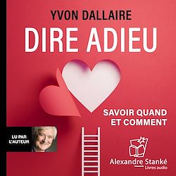 Télécharger le livre :  Dire adieu