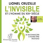 Télécharger le livre :  L'invisible et l'homme du XXIe siècle