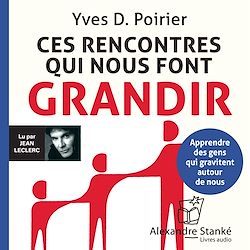Télécharger le livre :  Ces rencontres qui nous font grandir
