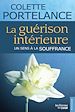 Télécharger le livre :  La guérison intérieure, un sens à la souffrance