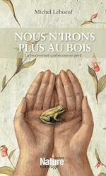 Télécharger le livre :  Nous n'irons plus au bois