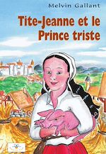 Download this eBook Tite-Jeanne et le Prince triste