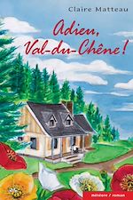 Télécharger le livre :  Adieu, Val-du-Chêne!