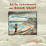 Download this eBook De la tourmente au doux vent
