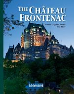 Télécharger le livre :  The Château Frontenac