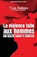 Télécharger le livre :  La violence faite aux hommes : une réalité taboue et complexe