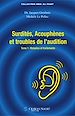 Télécharger le livre :  Surdité, acouphènes et troubles de l'audition - Maladies et traitements