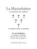 Télécharger le livre :  La masturbation : Le dernier des tabous : La réponse à toutes vos questions