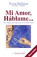 Télécharger le livre :  Mi Amor, Háblame… Diez reglas para lograr que un hombre hable