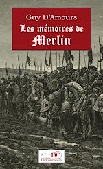 Télécharger le livre :  Les mémoires de Merlin