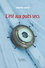 Télécharger le livre :  L'été aux puits secs