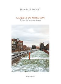 Téléchargez le livre :  Carnets de Moncton