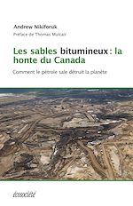 Télécharger le livre :  Les sables bitumineux: la honte du Canada