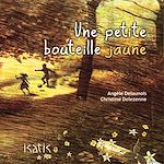 Télécharger le livre :  Une petite bouteille jaune