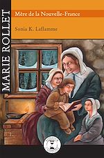 Télécharger le livre :  Marie Rollet Mère de Nouvelle-France