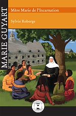 Télécharger le livre :  Marie Guyart