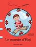 Télécharger le livre :  Le monde d'Éloi