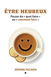Téléchargez le livre :  Être heureux