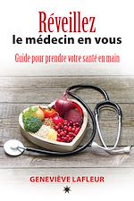 Télécharger le livre :  Réveillez le médecin en vous