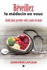 Téléchargez le livre :  Réveillez le médecin en vous