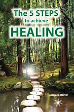 Télécharger le livre :  The 5 Steps to Achieve Healing
