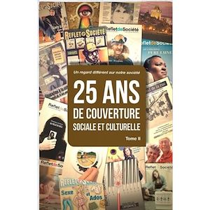 Téléchargez le livre :  25 ans de couverture sociale et culturelle Tome II