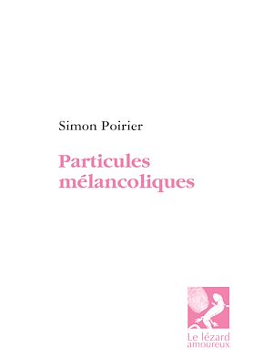 Téléchargez le livre :  Particules mélancoliques