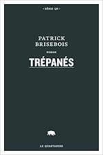 Télécharger le livre :  Trépanés