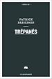 Télécharger le livre :  Trépanés