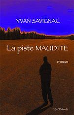 Télécharger le livre :  La piste maudite