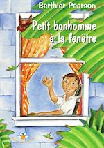 Download this eBook Petit bonhomme à la fenêtre